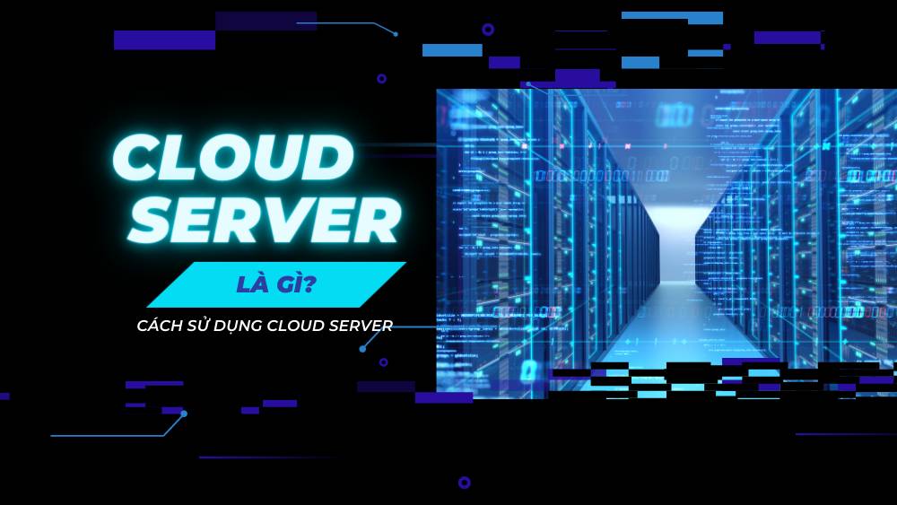 Cloud Server la gi
