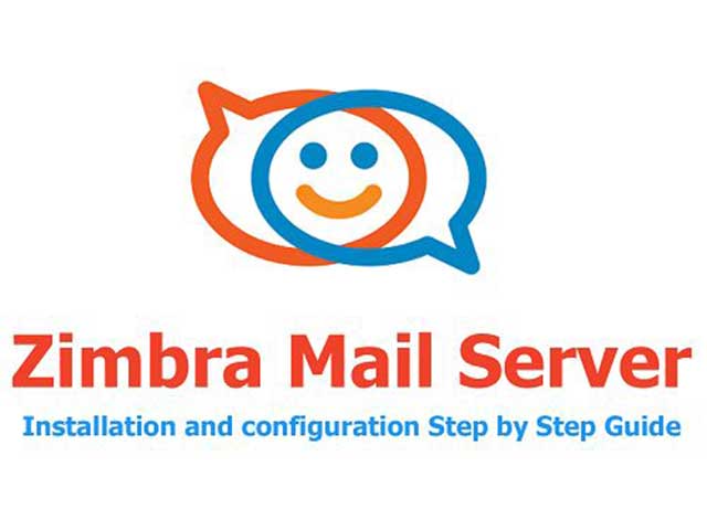 Zimbra mail là gì? Hướng dẫn cấu hình và cài đặt zimbra mail server