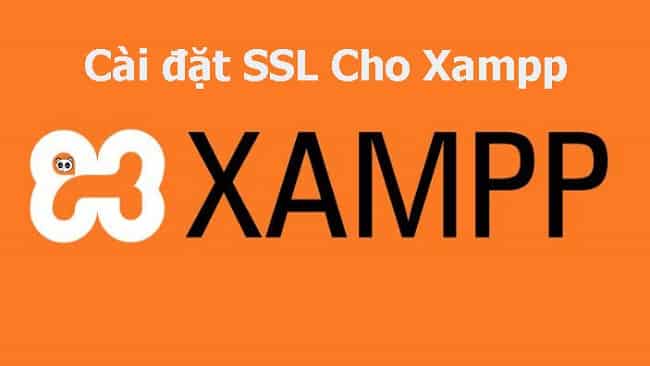 Hướng dẫn cài đặt SSL cho XAMPP trên Windows
