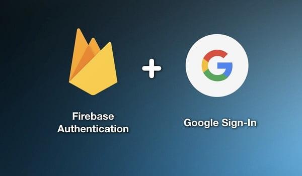 Đăng nhập Firebase đơn giản bằng tài khoản Google