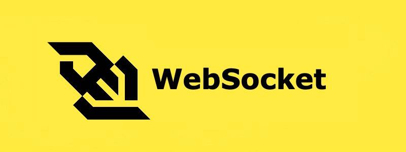 WebSocket là gì? So sánh WebSocket & HTTP