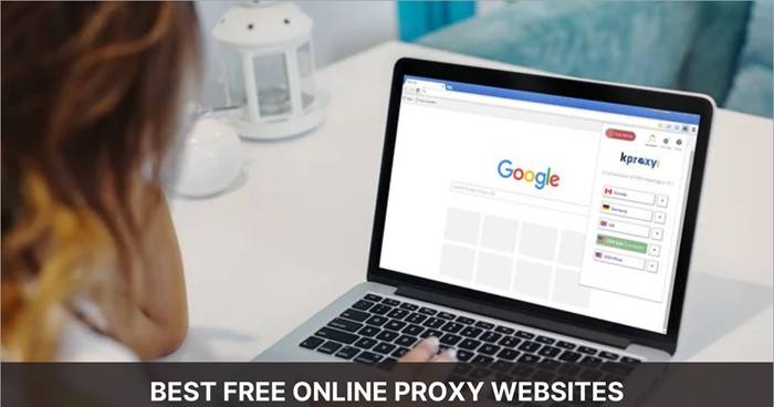Top 21 trang web Proxy miễn phí tốt nhất hiện nay