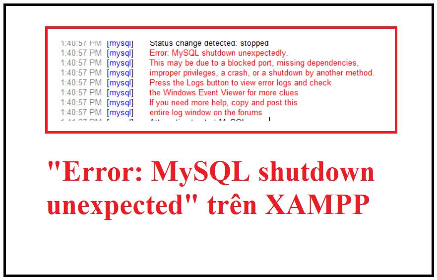Loi "MySQL Shutdown Unexpectedly" tren XAMPP