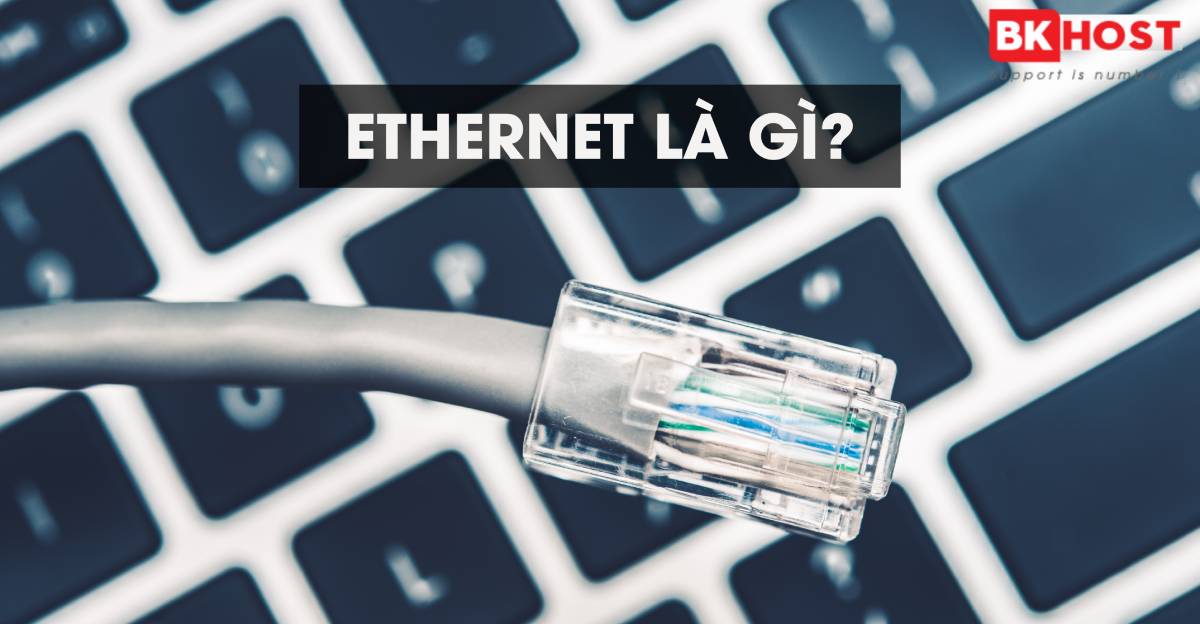 Ethernet la gi