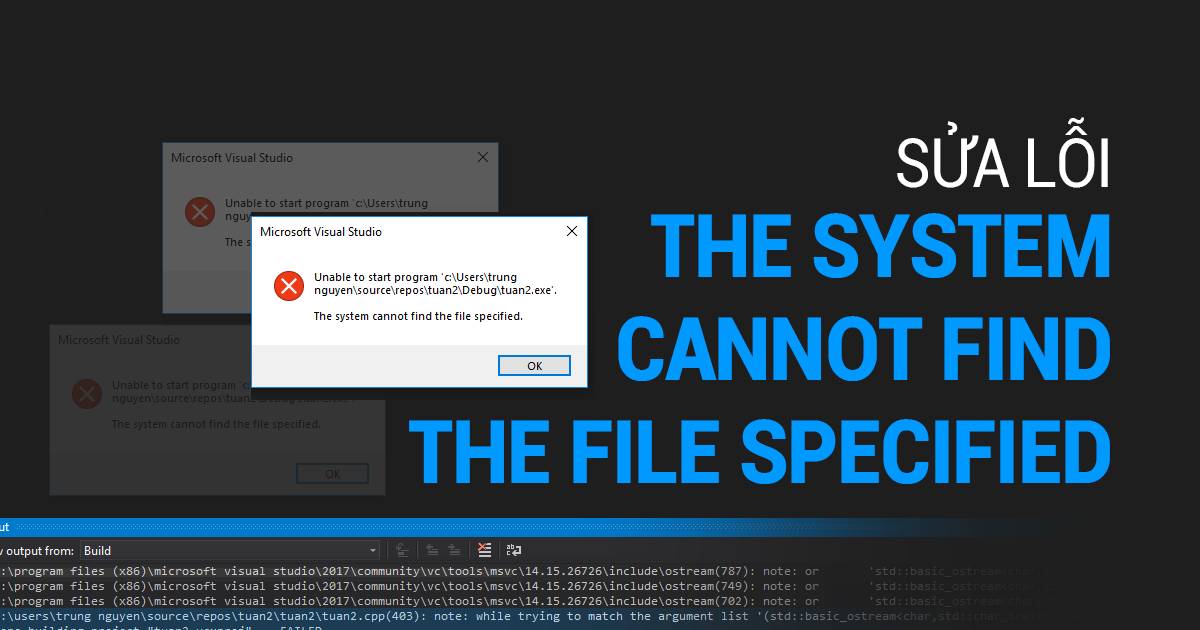 Loi " The system cannot find the file specified " la gi