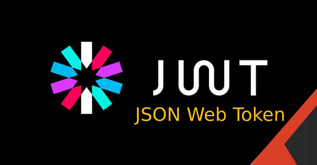 JSON Web Token (JWT) la gi