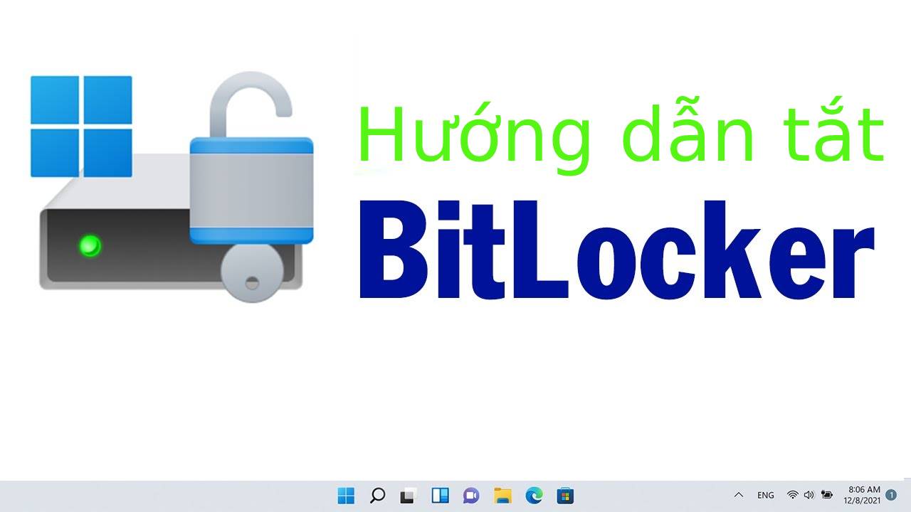 Huong dan tat BitLocker trên Windows