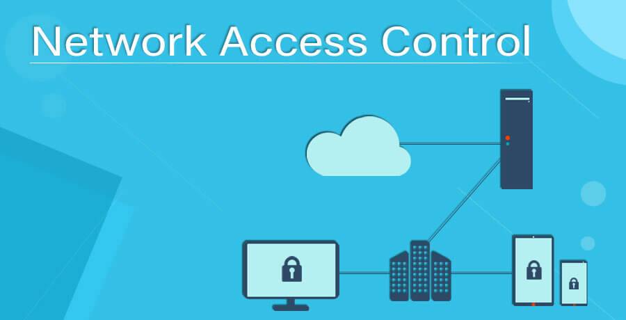 Network Access Control la gi