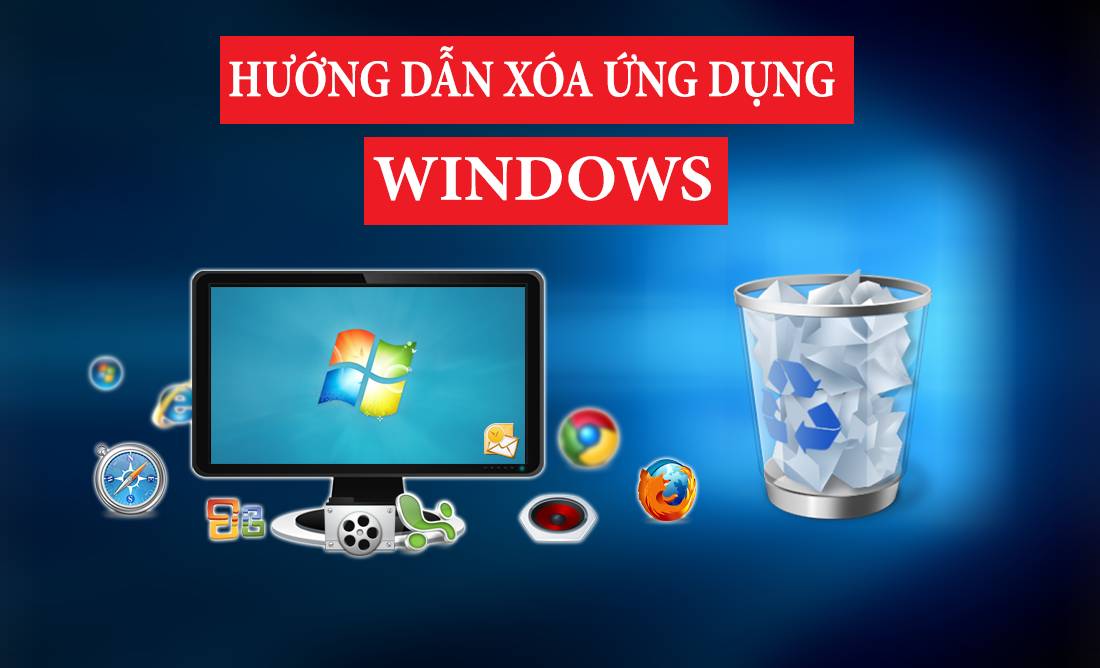 Hướng dẫn 4 cách gỡ ứng dụng trên máy tính Windows