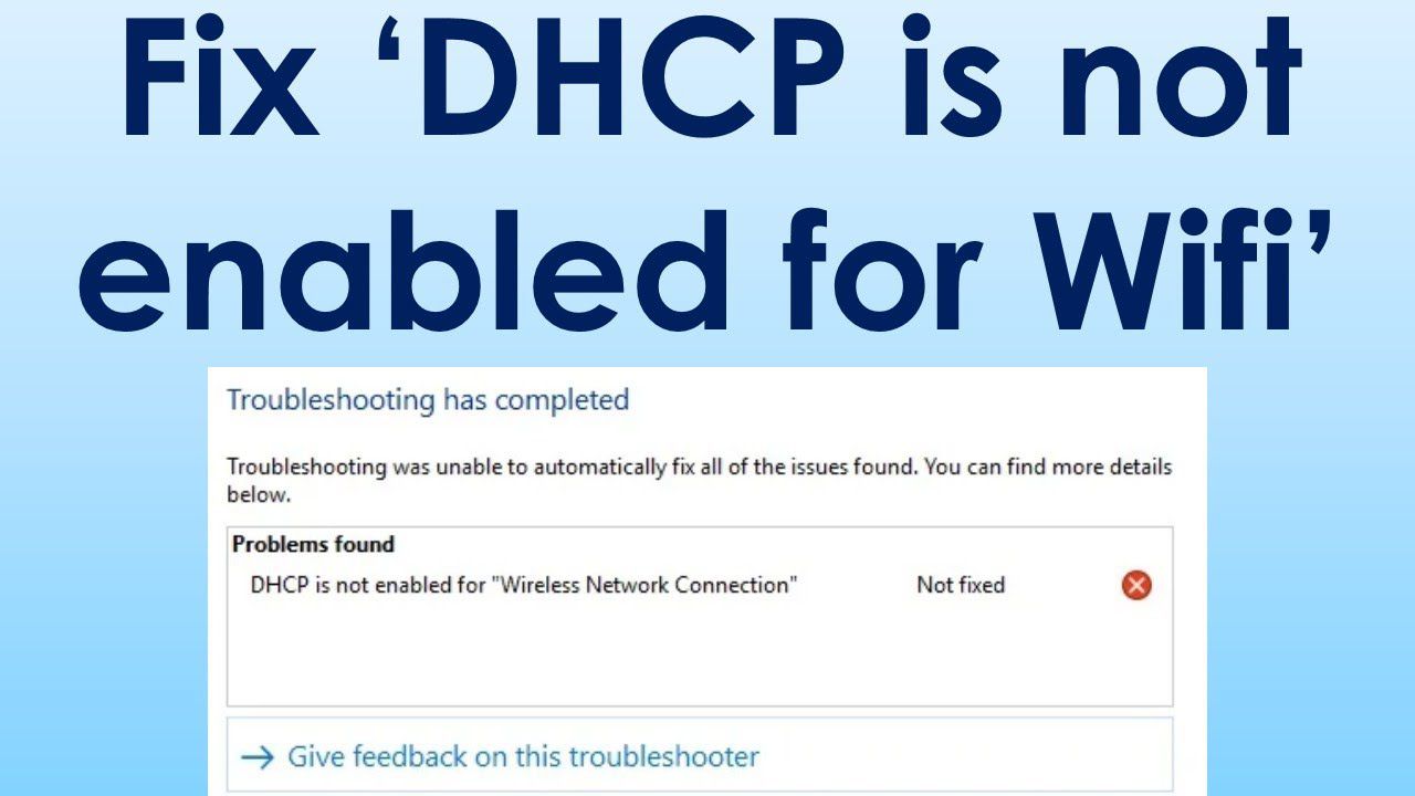 Loi DHCP is Not Enabled For WiFi trong windows