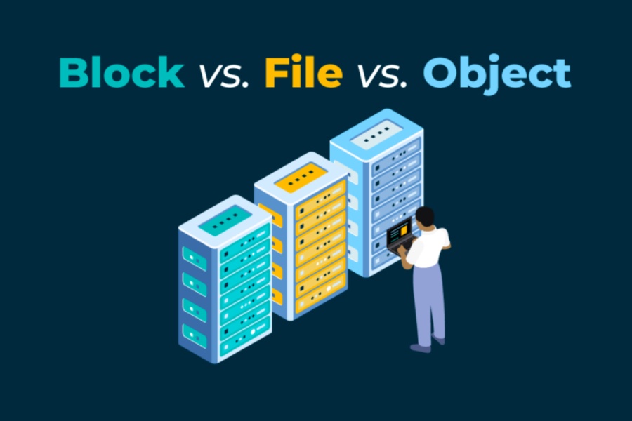 So Sánh Object, File Và Block Storage